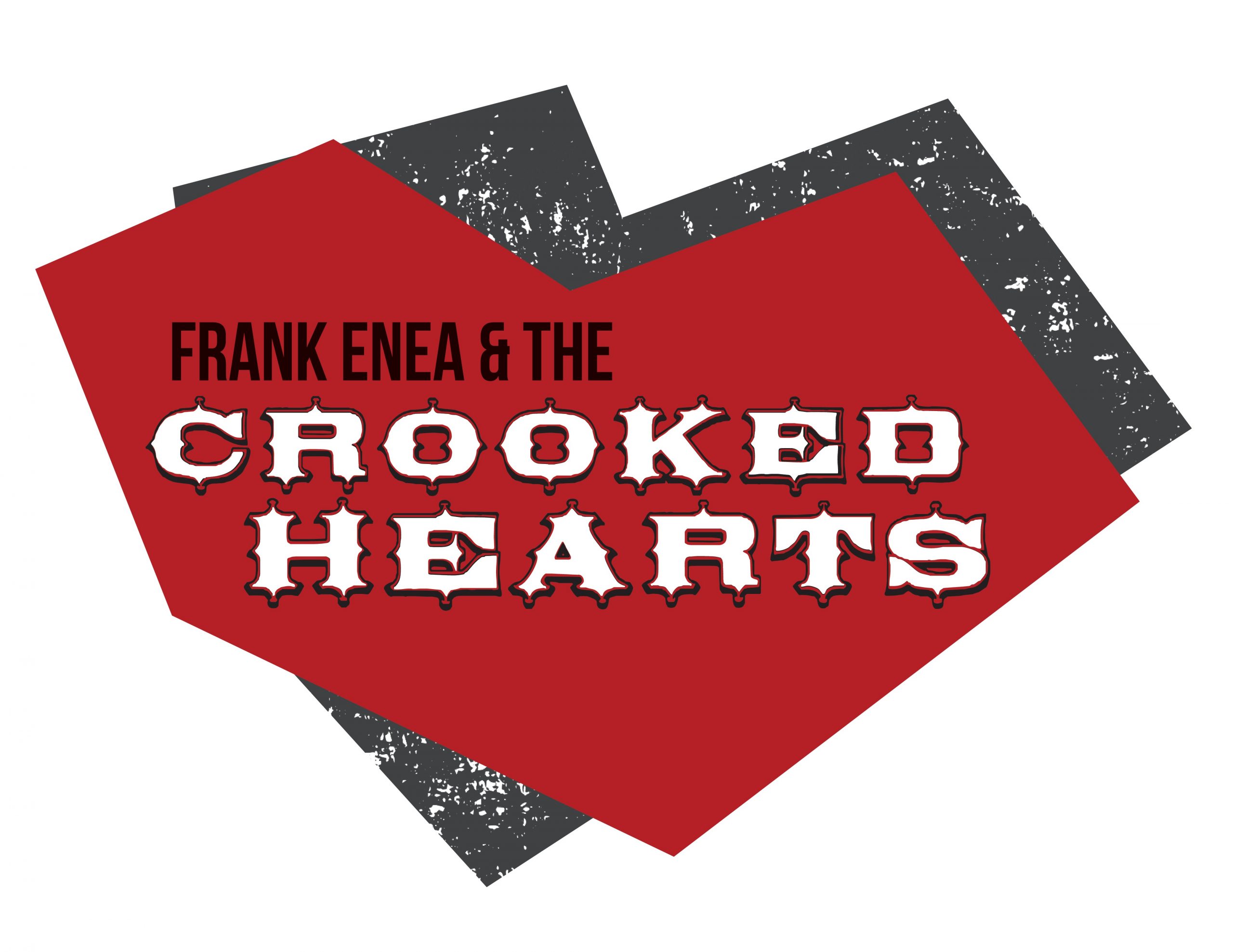 Frank Enea and the Crooked Hearts